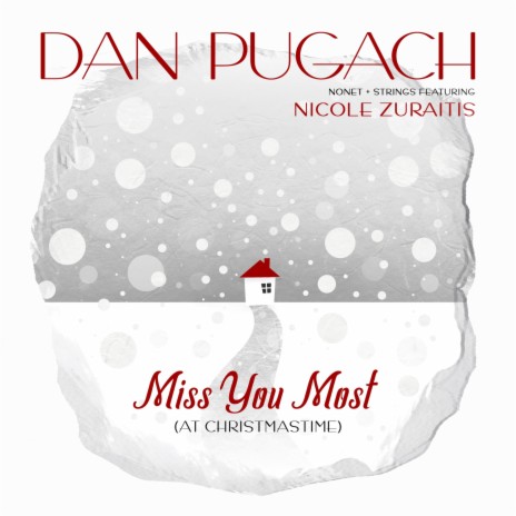 Miss You Most (At Christmastime) ft. Nicole Zuraitis | Boomplay Music