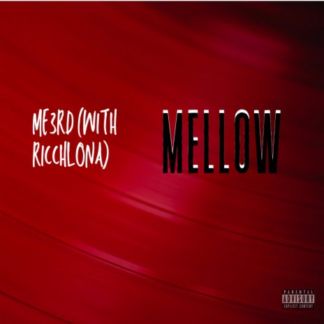 Mellow ft. RicchLona | Boomplay Music