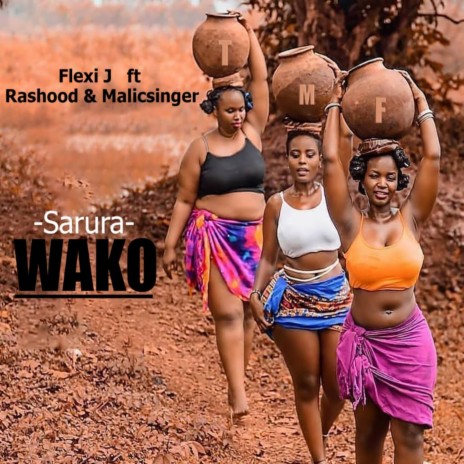 SARURA WAKO ft. RAS HOOD & MALICSINGER | Boomplay Music