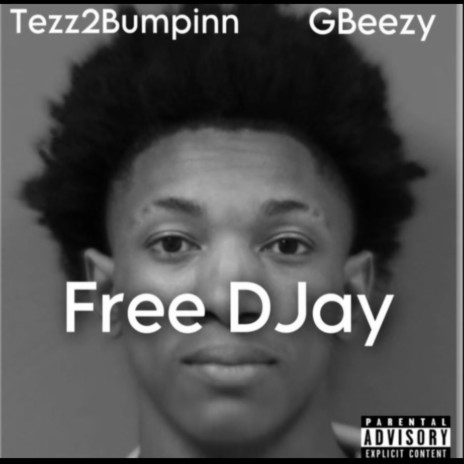 Free Djay ft. GBeezy | Boomplay Music