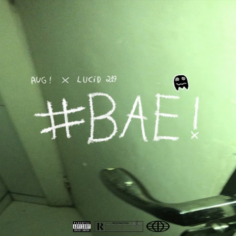 #bae! ft. Lucid 219 | Boomplay Music