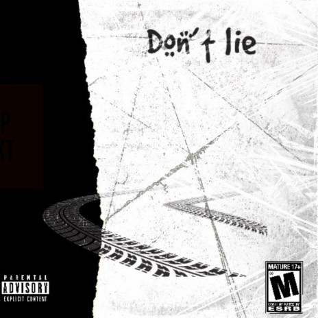 Dont Lie | Boomplay Music