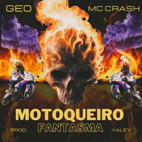 Motoqueiro Fantasma ft. Mc Crash | Boomplay Music