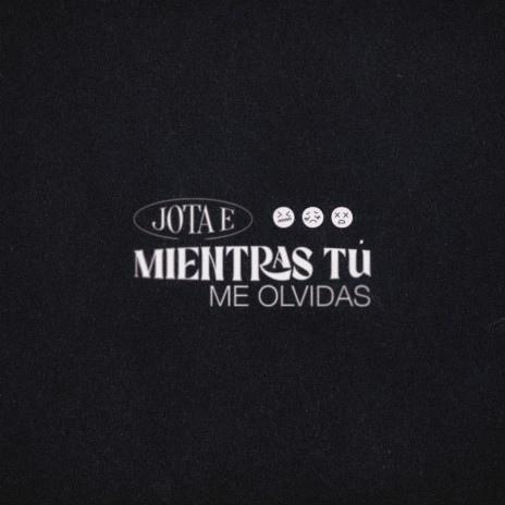 Mientras Tú Me Olvidas | Boomplay Music