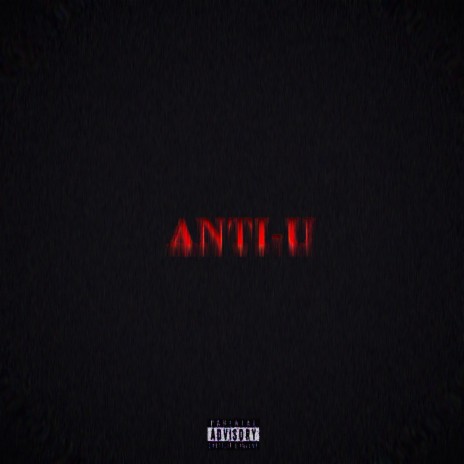 ANTI-U | Boomplay Music