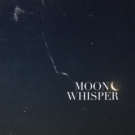 Moon Whisper | Boomplay Music