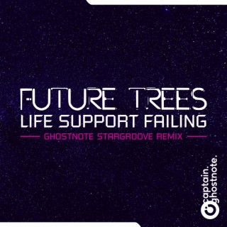 Life Support Failing (Captain Ghostnote Remix)