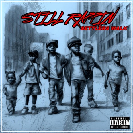 Still Rappin | Boomplay Music