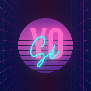 Yo Sé lyrics | Boomplay Music