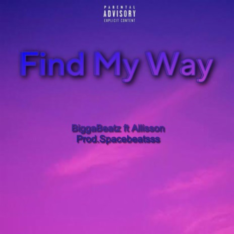 Find My Way ft. Allisson Gulliette | Boomplay Music