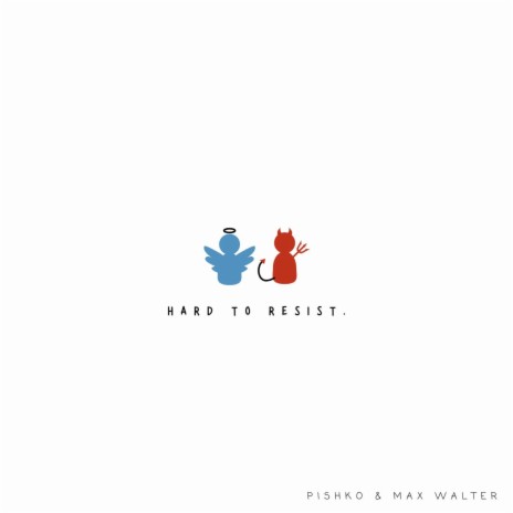 Hard To Resist ft. Max Walter | Boomplay Music