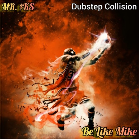 Be Like Mike (Dubstep Collision) | Boomplay Music