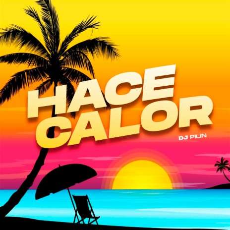 Hace Calor (Bootleg) | Boomplay Music