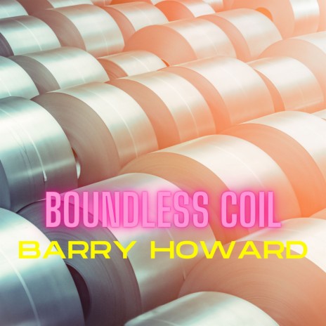 Boundless Coil | Boomplay Music