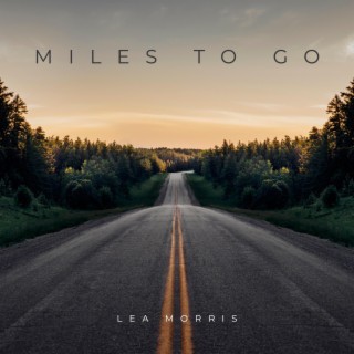 Miles To Go