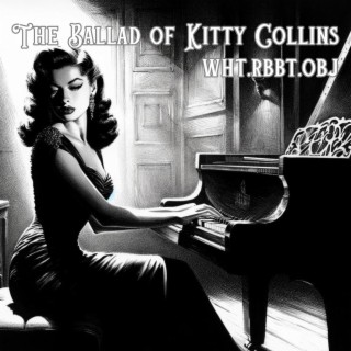 The Ballad of Kitty Collins lyrics | Boomplay Music