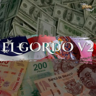 El Gordo V2 lyrics | Boomplay Music