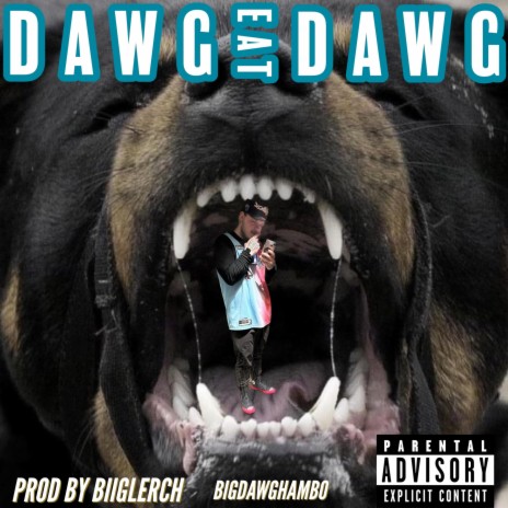 Dawg Eat Dawg ft. DBE Ree