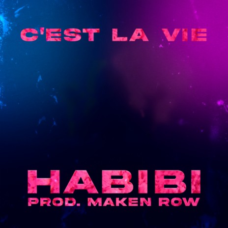 C'est la Vie ft. Maken Row | Boomplay Music