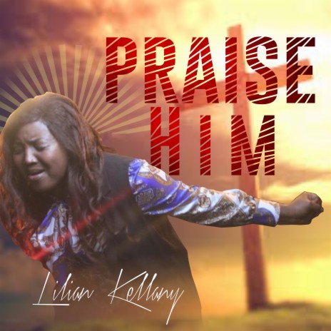 Praise him | Boomplay Music