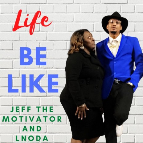 Life Be Like ft. Lnoda | Boomplay Music