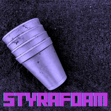 Styrafoam (slowed)