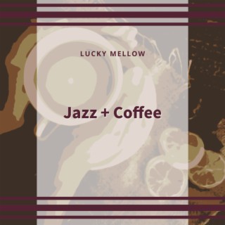 Jazz + Coffee