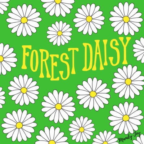 Forest Daisy | Boomplay Music