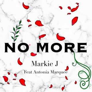 No More ft. Antonia Marquee lyrics | Boomplay Music
