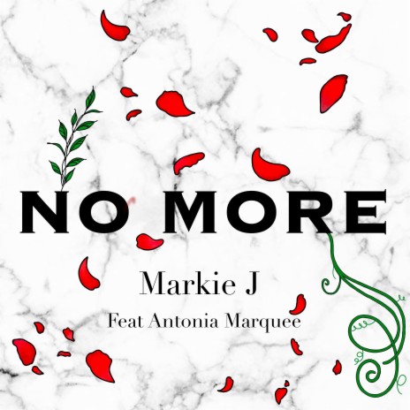 No More ft. Antonia Marquee | Boomplay Music