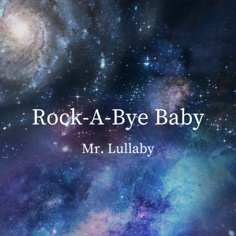 Rock-A-Bye Baby | Boomplay Music