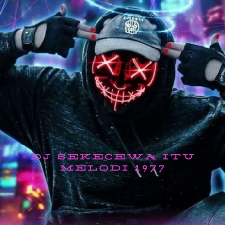 DJ SEKECEWA ITU | Boomplay Music