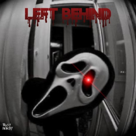 LEFT BEHIND | Boomplay Music
