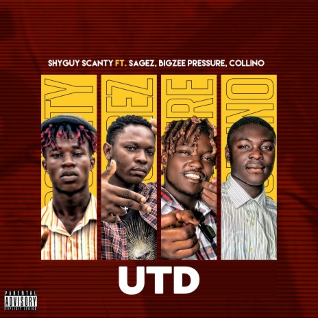 U.T.D. ft. Sagez, Bigzee Pressure & Collino 🅴 | Boomplay Music