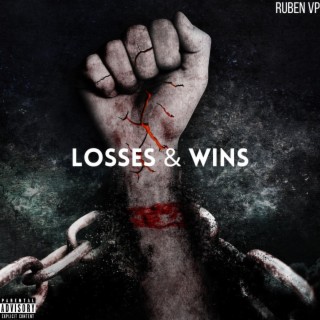 Losses & Wins