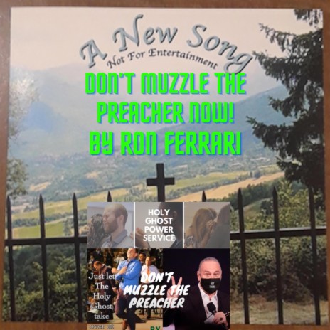 Don't Muzzle The Preacher Now!
