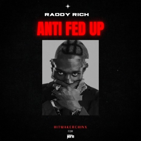 ANTI FED UP ft. Raddy Rich | Boomplay Music