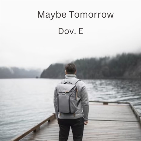 Maybe Tomorrow