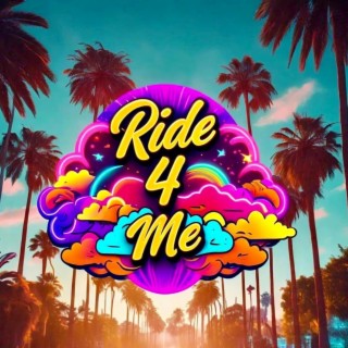 Ride 4 Me