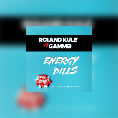 Energy Pills ft. Gamm@ | Boomplay Music