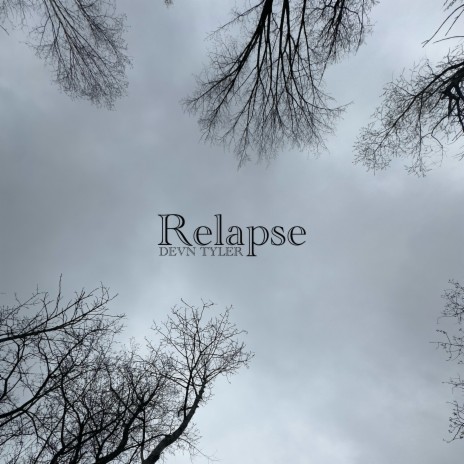 Relapse | Boomplay Music