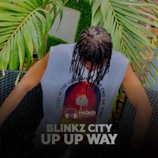 Up Up Way (Blinkz City)