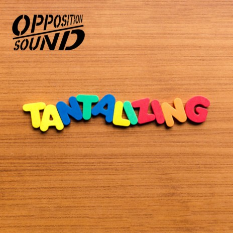 Tantalizing | Boomplay Music