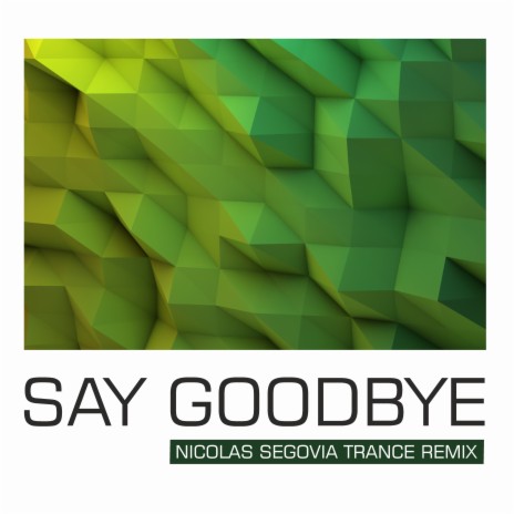 Say Goodbye Trance (Remix) | Boomplay Music