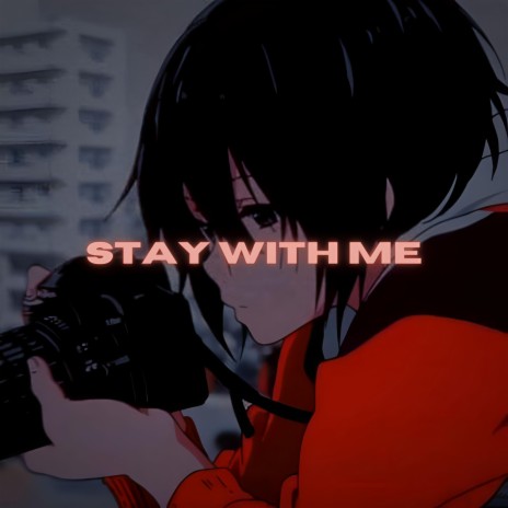 Stay With Me | Boomplay Music