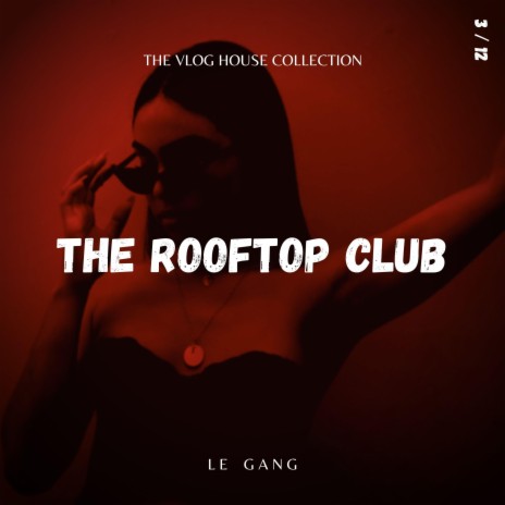 The Rooftop Club | Boomplay Music