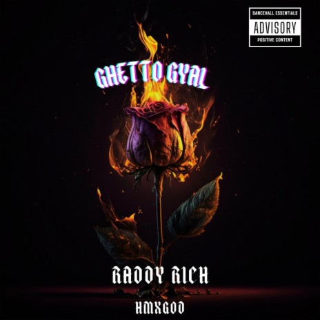 GHETTO GYAL ft. Raddy Rich