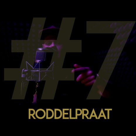 Roddelpraat #7