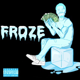 Froze lyrics | Boomplay Music