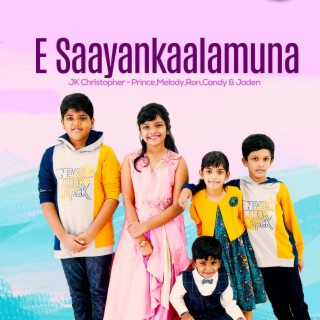 E SAAYANKAALAMUNA (feat. Prince'Melody'Ron'Candy & jaden)